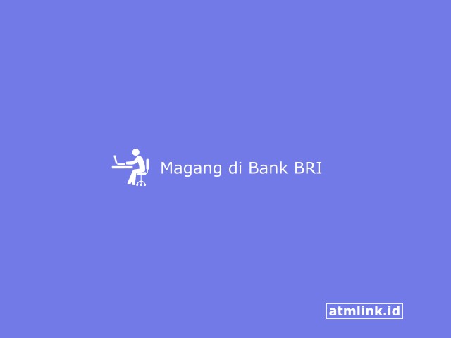 Magang di Bank BRI