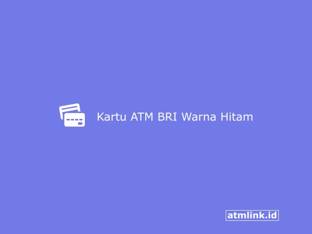 Kartu ATM BRI Warna Hitam