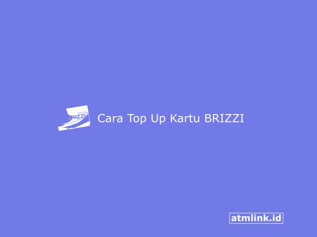 cara top up Brizzi paling mudah