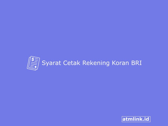 Syarat Cetak Rekening Koran BRI