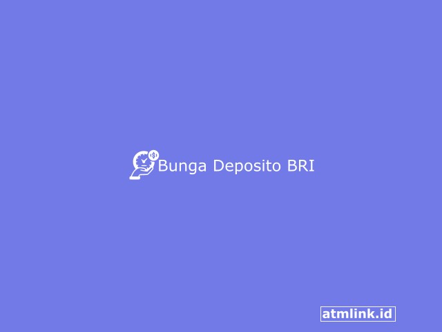 Bunga Deposito BRI