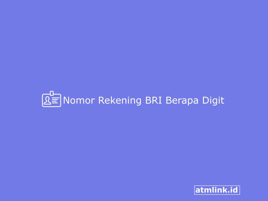 Nomor Rekening BRI Berapa Digit